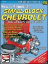 How to Rebuild the Small Block Chevy Stock and High Performance How to Rebuild the Small Block Chevy Stock and High Performance