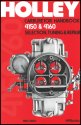Holley Carburetor Handbook 4150 & 4160 Holley Carburetor Handbook 4150 & 4160