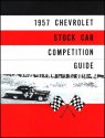 1957 Chevrolet Stock Car Competition Guide 1957 Chevrolet Stock Car Competition Guide