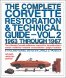 Corvette Restoration & Technical Guide Vol 2 1963-1967 Corvette Restoration & Technical Guide Vol 2 1963-1967