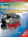 How to Build High-Performance Chevy LS1/LS6 V-8's How to Build High-Performance Chevy LS1/LS6 V-8's