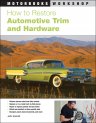 How to Restore Automotive Trim and Hardware How to Restore Automotive Trim and Hardware