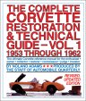 Corvette Restoration & Technical Guide Vol 1 1953-1962 Corvette Restoration & Technical Guide Vol 1 1953-1962