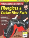 Fiberglass & Carbon Fiber Parts Fiberglass & Carbon Fiber Parts