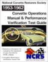 1953-62 NCRS Corvette Operations Manual & PV Test Guide 1953-62 NCRS Corvette Operations Manual & PV Test Guide