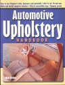 Automotive Upholstery Handbook Automotive Upholstery Handbook