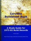 Corvette Buildsheet Book- Study Guide for 1973-82 Build Records