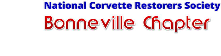Bonneville Chapter                    National Corvette Restorers Society Serving our members in Utah since 1992